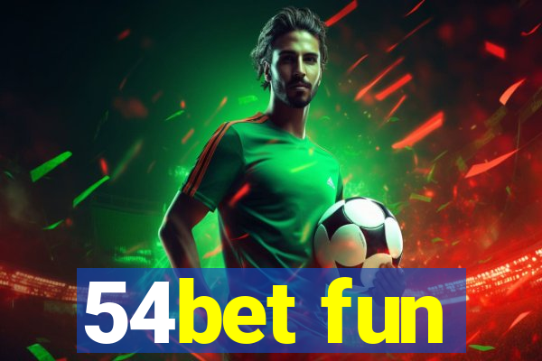 54bet fun